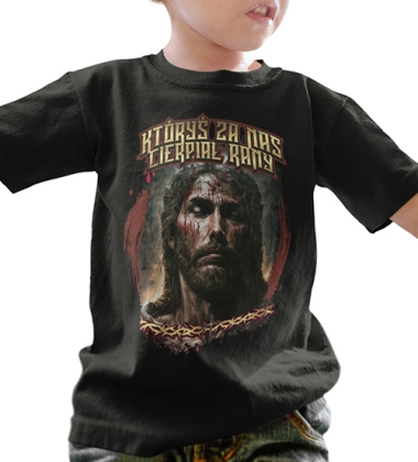 Koszulka Któryś za nas Cierpiał